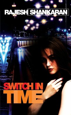 Switch in Time - A Bushra Khokhar Crime Thriller - Rajesh, Shankaran