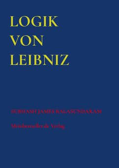 Logik von Leibniz - Balasundaram, Subhash James