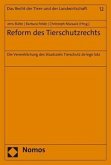 Reform des Tierschutzrechts