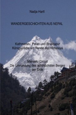 Wandergeschichten / Wandergeschichten aus Nepal - Hartl, Nadja