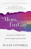 &quote;Mom, I'm Gay,&quote; Revised and Expanded Edition (eBook, ePUB)