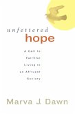 Unfettered Hope (eBook, ePUB) Unfettered Hope (eBook, ePUB)