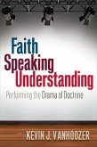 Faith Speaking Understanding (eBook, ePUB)