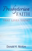 Presbyterian Faith That Lives Today (eBook, ePUB)
