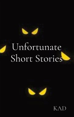 Unfortunate Short Stories - Kad