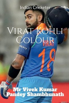 Virat Kohli Colour - Pandey Shambhunath, Vivek Kumar