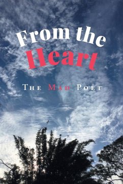 From the Heart - The Mad Poet