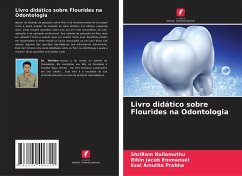 Livro didático sobre Flourides na Odontologia - Nallamuthu, ShriRam;Emmanuel, Bibin Jacob;Prabha, Esai Amutha