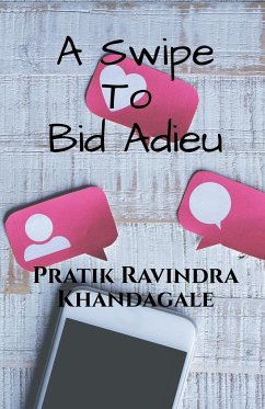 A Swipe to Bid Adieu - Khandagale, Pratik Ravindra