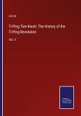 Ti-Ping Tien-Kwoh: The History of the Ti-Ping Revolution