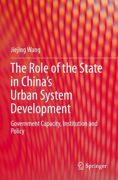 The Role of the State in China¿s Urban System Development - Wang, Jiejing