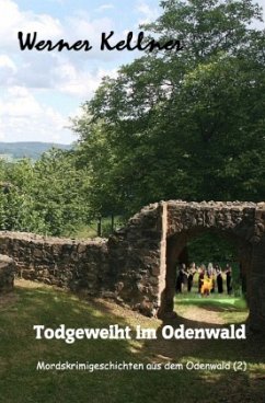 Todgeweiht im Odenwald - Kellner, Werner