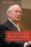 The Collected Sermons of Fred B. Craddock (eBook, ePUB) The Collected Sermons of Fred B. Craddock (eBook, ePUB)