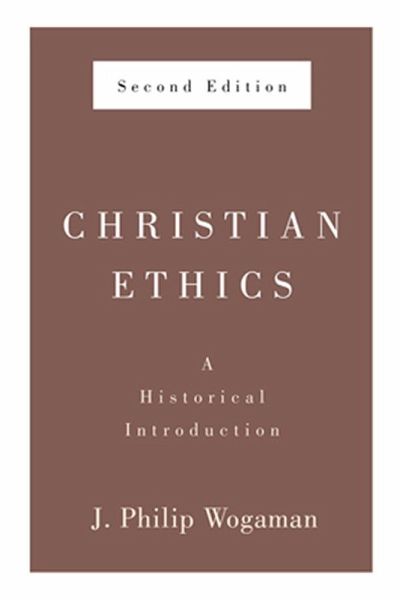 Christian Ethics, Second Edition (eBook, ePUB) Christian Ethics, Second Edition (eBook, ePUB)
