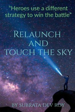 Relaunch and Touch the Sky - Roy, Subrata Dev