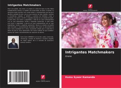 Intrigantes Matchmakers - Kamanda, Kama Sywor
