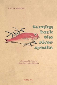 Turning Back The River Speaks - Gimpel, Peter C