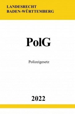 Polizeigesetz PolG 2022 (Baden-Württemberg) - Studier, Ronny