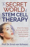 The Secret World of Stem Cell Therapy (eBook, ePUB)