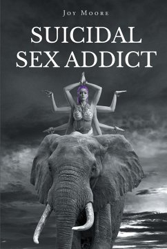 Suicidal Sex Addict (eBook, ePUB)