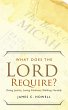 What Does the Lord Require? (eBook,... - Bild 1
