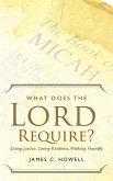 What Does the Lord Require? (eBook, ePUB)