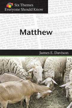 Six Themes in Matthew Everyone Should Know (eBook, ePUB) - Davison, James E.; Stimson, Eva