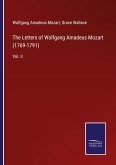 The Letters of Wolfgang Amadeus Mozart (1769-1791)