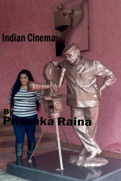 Indian Cinema By Priyanka Raina - Raina, Priyanka