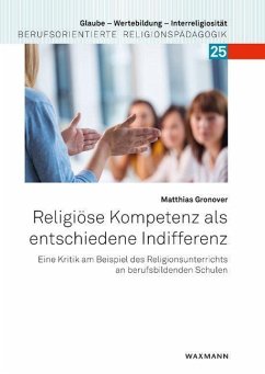 Religiöse Kompetenz als entschiedene Indifferenz - Gronover, Matthias