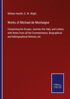Works of Michael de Montaigne - Hazlitt, William