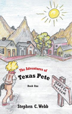 The Adventures of Texas Pete - Webb, Stephen C.