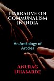 Narrative on Communalism in India: Volume 1, Issue 4 of Brillopedia