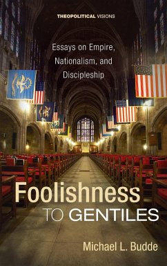 Foolishness to Gentiles - Budde, Michael L.