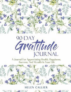 90-Day Gratitude Journal - Callier, Helen