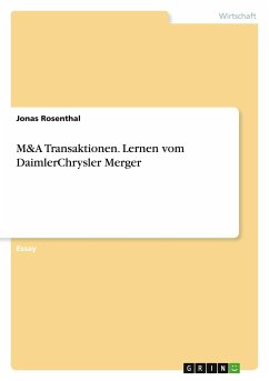 M&A Transaktionen. Lernen vom DaimlerChrysler Merger - Rosenthal, Jonas