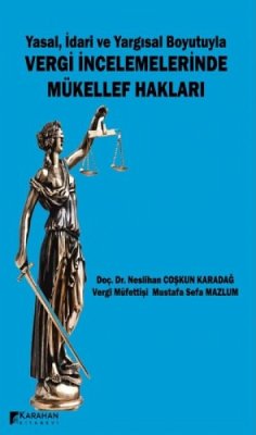 Cover Yasal Idari ve Yargisal Boyutuyla Vergi Incelemelerinde Mükellef Haklari