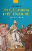 Ortacag Avrupa Tarihi Üzerine Ortacag Avrupa Tarihi Üzerine