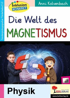Die Welt des Magnetismus - Kolvenbach, Anni