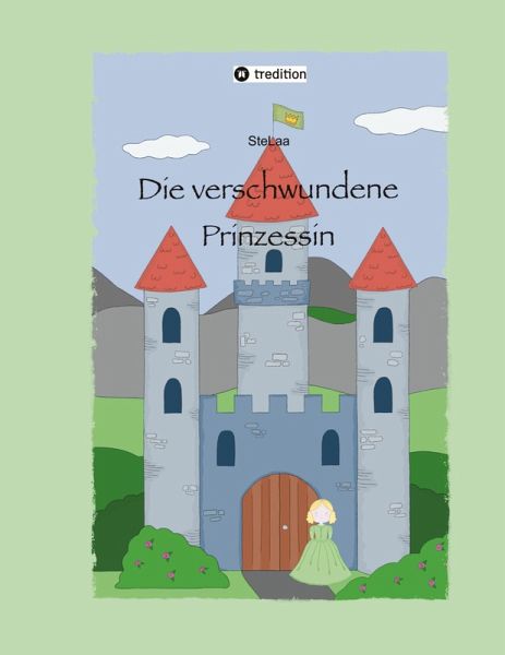 Die verschwundene Prinzessin Die verschwundene Prinzessin