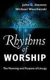 Rhythms of Worship (eBook, ePUB) Rhythms of Worship (eBook, ePUB)