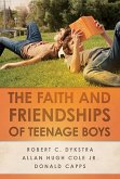 The Faith and Friendships of Teenage Boys (eBook, ePUB)