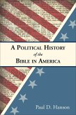 A Political History of the Bible in America (eBook, ePUB)
