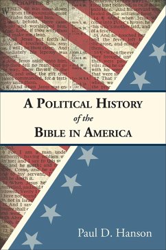A Political History of the Bible in America (eBook, ePUB) - Hanson, Paul D.