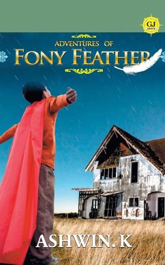 Adventures of Fony Feather - Ashwin, K.