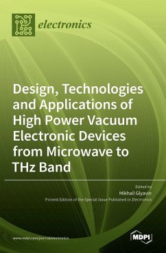 Design, Technologies and Applications of High Power Vacuum Electronic Devices from Microwave to THz Band