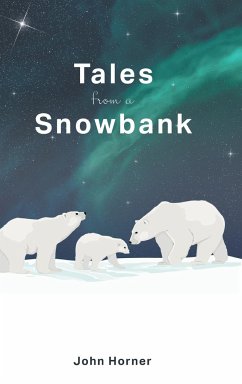 Tales from a Snowbank - Horner, John