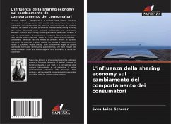 L'influenza della sharing economy sul cambiamento del comportamento dei consumatori - Scherer, Svea-Luisa