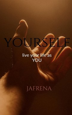 Yourself: Everything for life - Jafrena