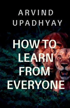 how to learn from everyone - Upadhyay, Arvind